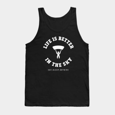 Skydive Life Is Better In The Sky Tank Top Official Skydiver Merch