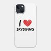 I Love Skydiving Phone Case Official Skydiver Merch