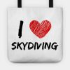 I Love Skydiving Tote Official Skydiver Merch