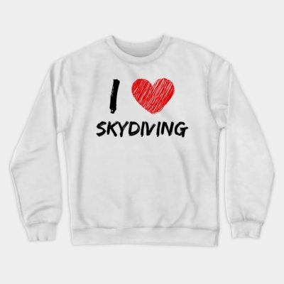 I Love Skydiving Crewneck Sweatshirt Official Skydiver Merch