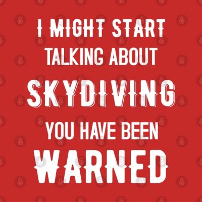 I Might Start Talking About Skydiving Funny Design Tank Top Official Skydiver Merch