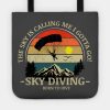 Skydiving Adventures Sky Is Calling Parachutes On  Tote Official Skydiver Merch