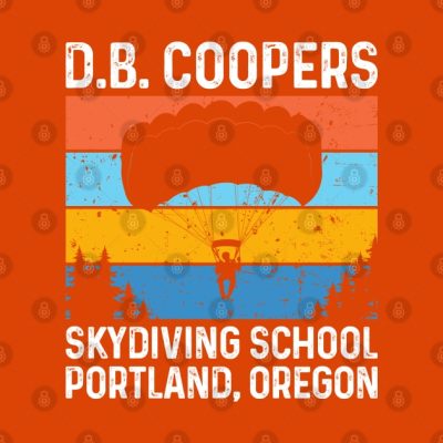 D B Coopers Skydiving School Portland Oregon Funny T-Shirt Official Skydiver Merch