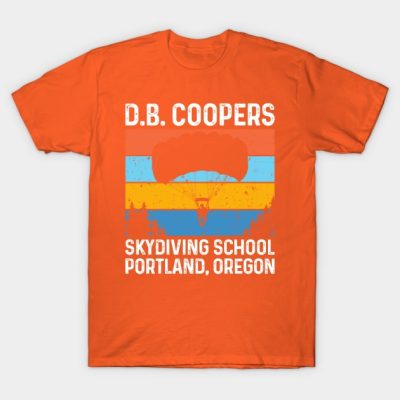 D B Coopers Skydiving School Portland Oregon Funny T-Shirt Official Skydiver Merch