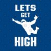 Lets Get High Mens Skydiver Blue Skies Skydiving Pin Official Skydiver Merch