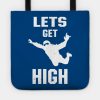 Lets Get High Mens Skydiver Blue Skies Skydiving Tote Official Skydiver Merch