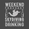 Weekend Forecast Skydiving With A Chance Of Drinki Tapestry Official Skydiver Merch