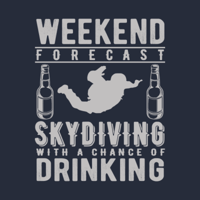 Weekend Forecast Skydiving With A Chance Of Drinki Hoodie Official Skydiver Merch