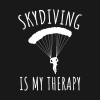 Skydiving Is My Therapy T-Shirt Official Skydiver Merch