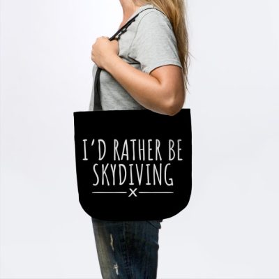 Id Rather Be Skydiving Tote Official Skydiver Merch