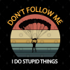 Dont Follow Me I Do Stupid Things Vintage Funny Sk Tapestry Official Skydiver Merch