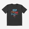 Keep Calm And Skydive T-Shirt Official Skydiver Merch