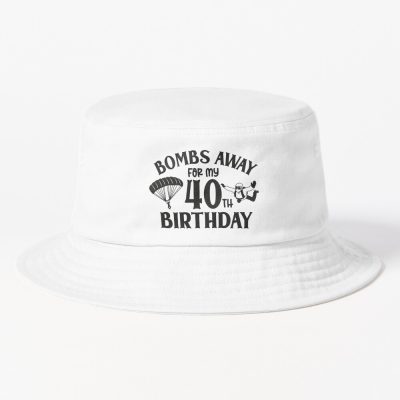 Skydiving Skydiver 40Th Birthday Bucket Hat Official Skydiver Merch