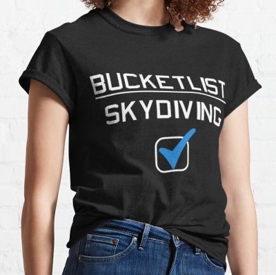 Skydiving T-Shirtbucket List Skydiving Sky Dive Skydiver T-Shirt Official Skydiver Merch