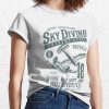 Those Who Don'T Jump Will Never Fly - Skydiving T-Shirt Official Skydiver Merch