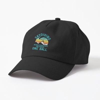 Skydiving Because Other Sports Only Require One Ball Cap Official Skydiver Merch