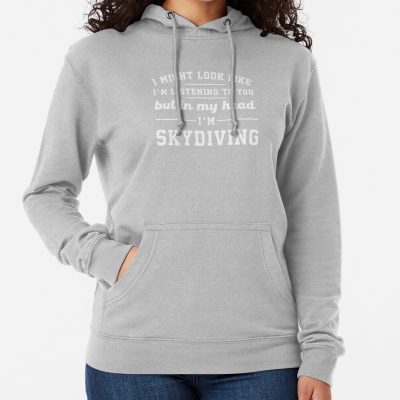 I Might Look Like I'M Listening To You But In My Head I'M Skydiving Funny Humor Coffee Hoodie Official Skydiver Merch