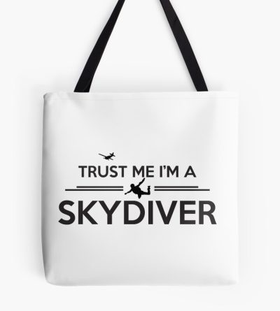 Trust Me I'M A Skydiver! Tote Bag Official Skydiver Merch