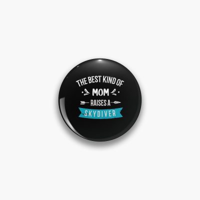 The Best Kind Of Mom Raises A Skydiver – Ladies Pin Official Skydiver Merch