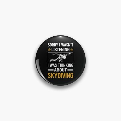 Funny Listening Skydiving Skydive Skydiver Pin Official Skydiver Merch