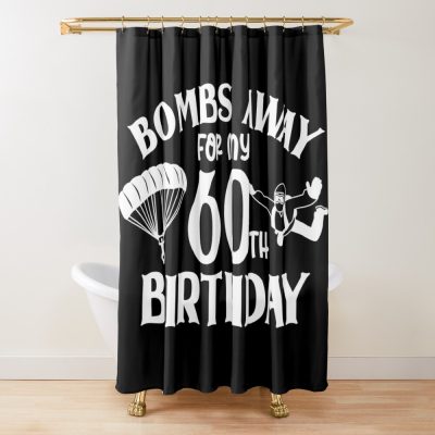 Skydiving Skydiver 60Th Birthday Shower Curtain Official Skydiver Merch