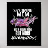 womens parachuting quote for your skydiver mom poster r5c8128c451f34fcc9a47eca9dcd9e075 wva 8byvr 307 - Skydiver Gifts