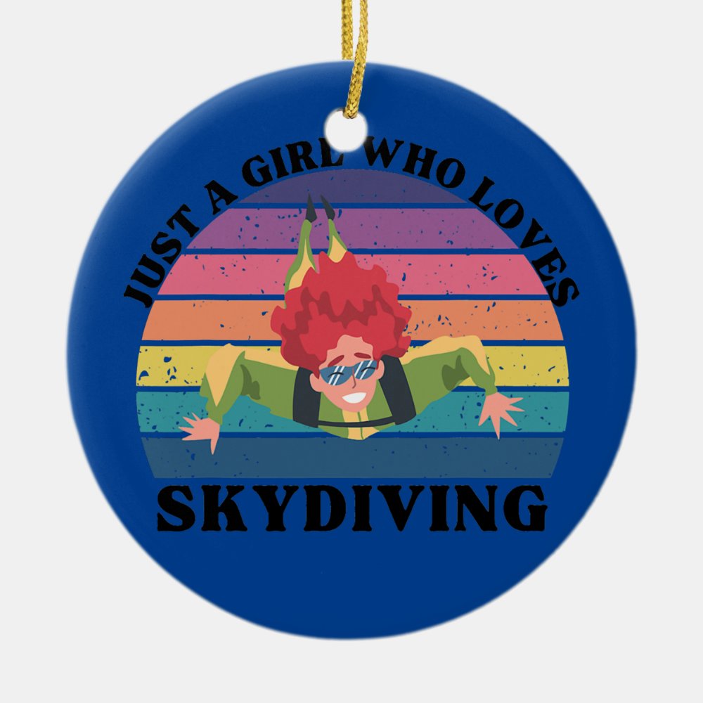 just a girl who loves skydiving ceramic ornament - Skydiver Gifts